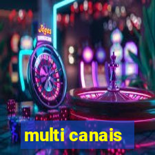 multi canais